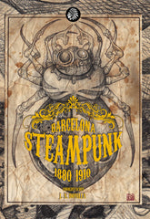BARCELONA STEAMPUNK 1880 1910 | Bonilla,jose Antonio | 9788419293251 (Apache)